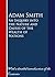 AN INQUIRY INTO THE NATURE AND CAUSES OF THE WEALTH OF NATIONS