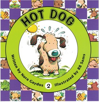 Hot Dog (Now I'm Reading!: Level 1- Animal Antics Book 2)