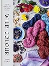 Wild Colour: How ...