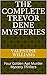 The Complete Trevor Dene My...