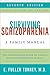 Surviving Schizophrenia, 7th Edition by E. Fuller Torrey Surviving Schizophrenia, 7th Edition by E. Fuller Torrey