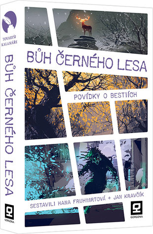 Bůh Černého Lesa: Povídky o Bestiích