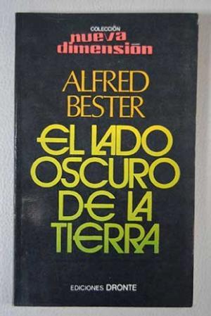 Portada de El lado oscuro de la tierra, de Alfred Bester