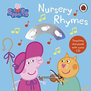 Peppa Pig: Nursery Rhymes: Singalong Storybook with Audio CD (Board Book)