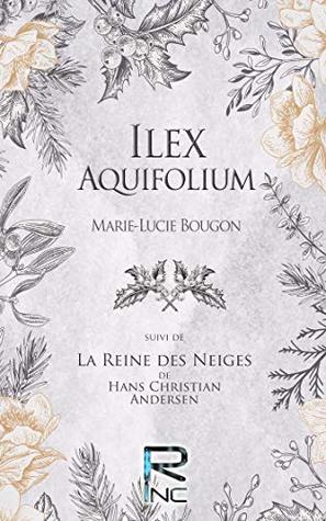 Ilex Aquifolium (French Edition)