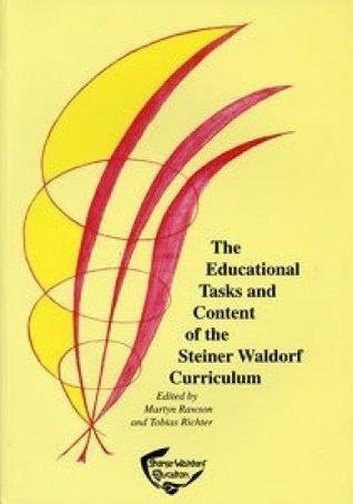 The Educational Tasks And Content Of The Steiner Waldorf Curriculum (Paperback)