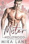 Mister Hollywood by Mika Lane