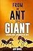 From An Ant to a Giant
