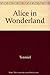 Alice in Wonderland