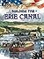 Building The Erie Canal by Linda Thompson