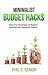 Minimalist Budget Hacks by Phil C. Senior