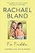 For Freddie by Rachael Bland