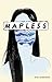 Mapless by Erin Anastasia Mapless by Erin Anastasia