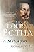 Louis Botha: A Man Apart