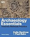 Archaeology Essentials by Paul G. Bahn