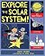 Explore the Solar System!: 25 Great Projects, Activities, Experiments (Explore Your World)