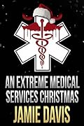 An Extreme Medical Services Christmas