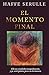 El Momento Final (Spanish Edition)