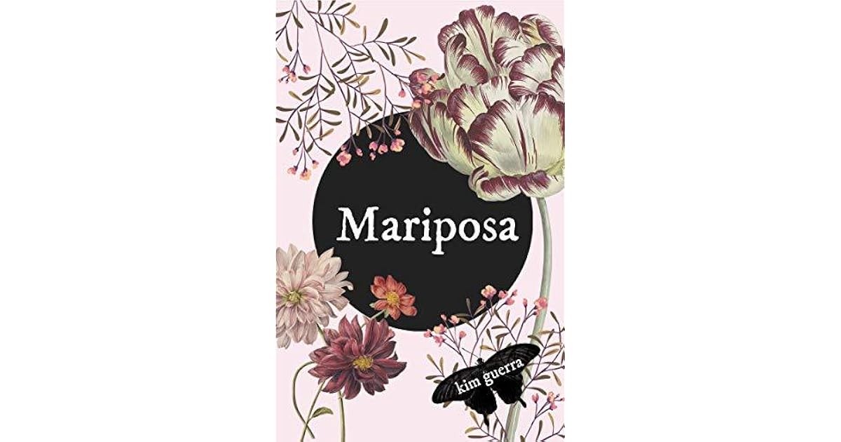 Mariposa by Kim Guerra