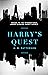 Harry's Quest (PI Harry Ken...