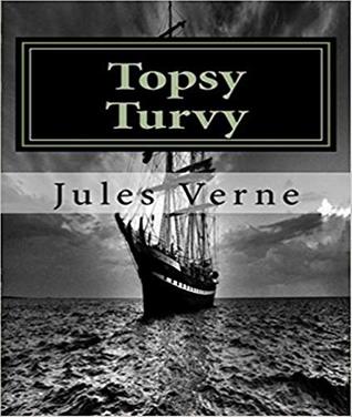 Topsy Turvy or The Purchase of the North Pole