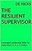 The Resilient Supervisor: L...