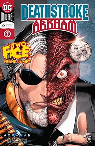 Deathstroke (2016-2020), #38, February 2019: Arkham, Part 3