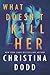 What Doesn't Kill Her (Cape Charade, #2)