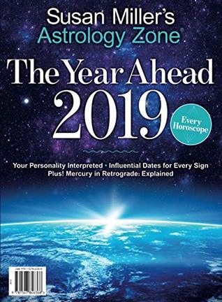 Susan Miller's Astrology Zone The Year Ahead 2019 (Single Issue Magazine)
