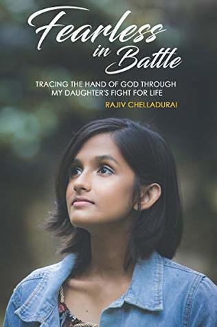 Fearless in Battle: Tracing the Hand of God Through My Daughter's Fight for Life (Kindle Edition)
