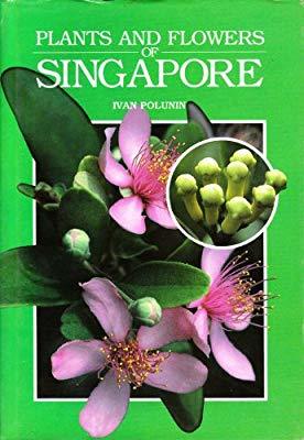 Plant and Flowers of Singapore (Paperback)