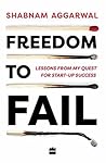 Freedom to Fail: ...