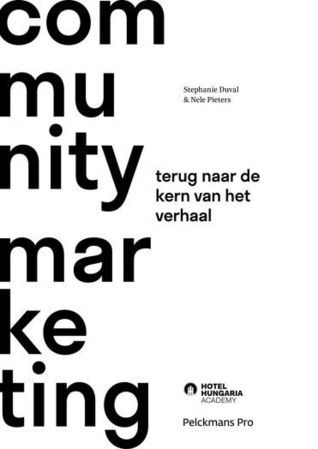 Community Marketing. Terug naar de kern van het verhaal
