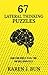 67 Lateral Thinking Puzzles by Karen J. Bun