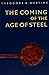 The Coming of the Age of Steel