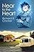 Near To the Heart by Richard R. Crocker