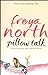 Pillow Talk by Freya North