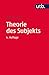 Theorie des Subjekts. Subjektivität und Identität zwischen Mo... by Peter V. Zima