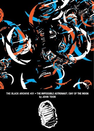 The Impossible Astronaut / Day of the Moon (The Black Archive, #29)