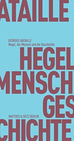Hegel, der Mensch und die Geschichte (Kindle Edition)