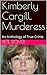 Kimberly Cargill, Murderess by Pete Dover