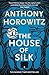 The House of Silk (Sherlock Holmes #1) by Anthony Horowitz