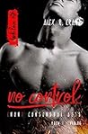 No Control ((Non)Consensual acts 1)
