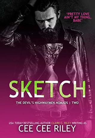 Sketch (Devil's Highwaymen Nomads, #2)