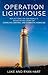 Operation Lighthouse: Reflections on our Family's Devastating Story of Coercive Control and Domestic Homicide