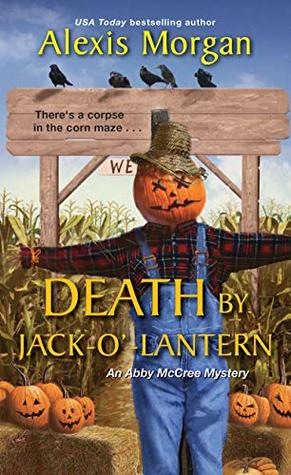 Death by Jack-O'-Lantern (Abby McCree Mystery, #2)