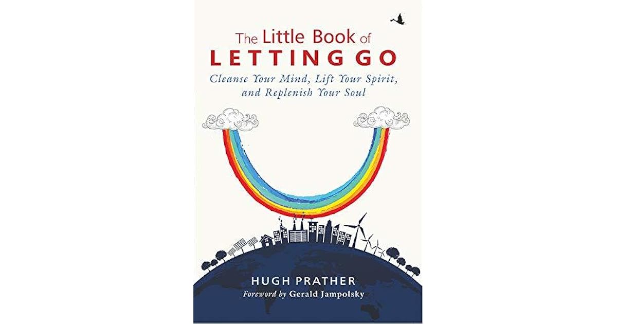 The Little Book of Letting Go by Hugh Prather