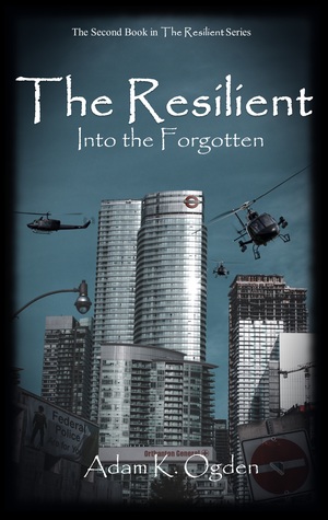 The Resilient: Into the Forgotten