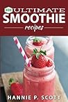 101 Ultimate Smoothie Recipes