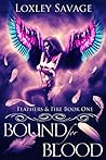 Bound for Blood (Feathers & Fire #1) Bound for Blood (Feathers & Fire #1)